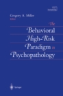 The Behavioral High-Risk Paradigm in Psychopathology - eBook