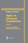Topics In Advanced Econometrics : Volume II Linear and Nonlinear Simultaneous Equations - eBook