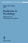 Positivism in Psychology : Historical and Contemporary Problems - eBook