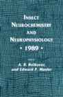 Insect Neurochemistry and Neurophysiology * 1989 * - eBook