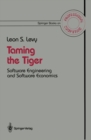Taming the Tiger : Software Engineering and Software Economics - eBook