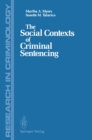 The Social Contexts of Criminal Sentencing - eBook