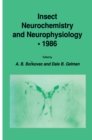 Insect Neurochemistry and Neurophysiology * 1986 - eBook