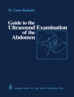 Guide to the Ultrasound Examination of the Abdomen - eBook