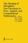 The Merging of Disciplines: New Directions in Pure, Applied, and Computational Mathematics : Proceedings of a Symposium Held in Honor of Gail S. Young at the University of Wyoming, August 8-10, 1985. - eBook