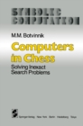Computers in Chess : Solving Inexact Search Problems - eBook