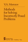 Methods for Solving Incorrectly Posed Problems - eBook