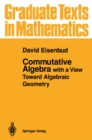 Commutative Algebra : with a View Toward Algebraic Geometry - eBook