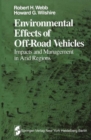 Environmental Effects of Off-Road Vehicles : Impacts and Management in Arid Regions - Book