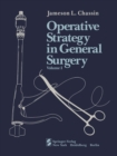 Operative Strategy in General Surgery : An Expositive Atlas Volume I - eBook