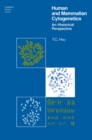 Human and Mammalian Cytogenetics : An Historical Perspective - eBook