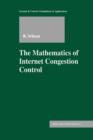 The Mathematics of Internet Congestion Control - Book