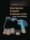 Tabular Application Development for Information Systems : An Object-Oriented Methodology - Book