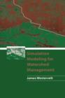 Simulation Modeling for Watershed Management - Book