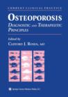 Osteoporosis : Diagnostic and Therapeutic Principles - Book