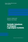 Periodic Solutions of Singular Lagrangian Systems - Book