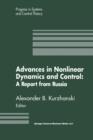 Advances in Nonlinear Dynamics and Control: A Report from Russia - Book