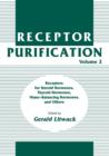 Receptor Purification : Receptors for Steroid Hormones, Thyroid Hormones, Water-Balancing Hormones, and Others - Book