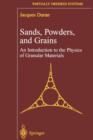 Sands, Powders, and Grains : An Introduction to the Physics of Granular Materials - Book