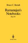 Ramanujan's Notebooks : Part IV - Book