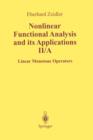 Nonlinear Functional Analysis and Its Applications : II/ A: Linear Monotone Operators - Book