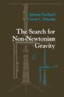 The Search for Non-Newtonian Gravity - Book