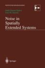 Noise in Spatially Extended Systems - Book