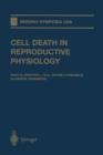 Cell Death in Reproductive Physiology - Book
