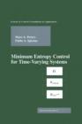 Minimum Entropy Control for Time-Varying Systems - Book