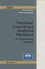 Nonlinear Control and Analytical Mechanics : A Computational Approach - Book