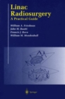 Linac Radiosurgery : A Practical Guide - Book