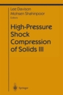 High-Pressure Shock Compression of Solids III - Book