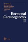 Hormonal Carcinogenesis II : Proceedings of the Second International Symposium - Book