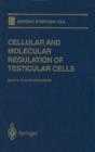 Cellular and Molecular Regulation of Testicular Cells - Book