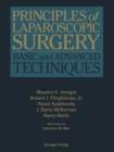 Principles of Laparoscopic Surgery : Basic and Advanced Techniques - Book
