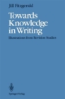 Towards Knowledge in Writing : Illustrations from Revision Studies - Book