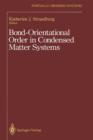 Bond-Orientational Order in Condensed Matter Systems - Book