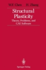 Structural Plasticity : Theory, Problems, and CAE Software - Book