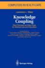 Knowledge Coupling : New Premises and New Tools for Medical Care and Education - Book