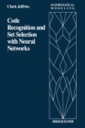 Code Recognition and Set Selection with Neural Networks - Book