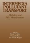 Intermedia Pollutant Transport : Modeling and Field Measurements - Book