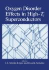 Oxygen Disorder Effects in High-Tc Superconductors - Book