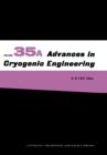 Advances in Cryogenic Engineering : Part A & B - Book