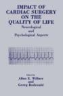 Impact of Cardiac Surgery on the Quality of Life : Neurological and Psychological Aspects - Book