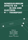 Nonequilibrium Effects in Ion and Electron Transport : (The Language of Science) - Book