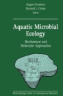 Aquatic Microbial Ecology : Biochemical and Molecular Approaches - Book