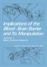 Implications of the Blood-Brain Barrier and Its Manipulation : Volume 1 Basic Science Aspects - Book