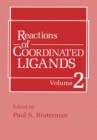 Reactions of Coordinated Ligands : Volume 2 - Book