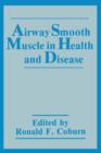 Airway Smooth Muscle in Health and Disease - Book