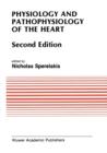 Physiology and Pathophysiology of the Heart - Book